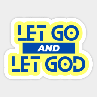 Let Go and Let God | Christian Saying Sticker